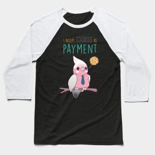 Cookies Payment Baseball T-Shirt